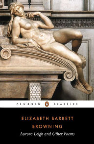 Title: Aurora Leigh and Other Poems, Author: Elizabeth Barrett Browning