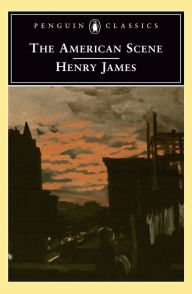 Title: The American Scene, Author: Henry James