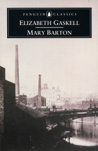 Title: Mary Barton, Author: Elizabeth Gaskell