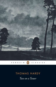 Title: Two on a Tower, Author: Thomas Hardy