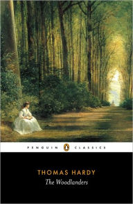 Title: The Woodlanders, Author: Thomas Hardy