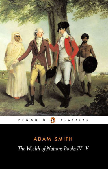 The Wealth of Nations, Books IV-V