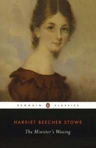 Title: The Minister's Wooing, Author: Harriet Beecher Stowe