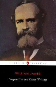 Title: Pragmatism and Other Writings, Author: William James