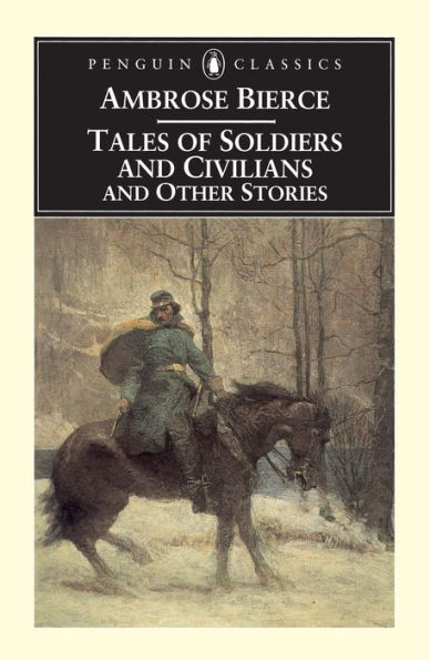 Tales of Soldiers and Civilians: Other Stories