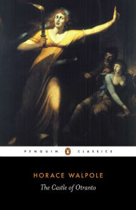 Title: The Castle of Otranto, Author: Horace Walpole