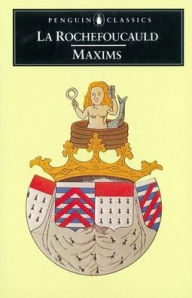 Title: Maxims, Author: La Rochefoucauld