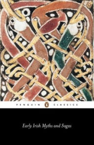 Title: Early Irish Myths and Sagas, Author: Various