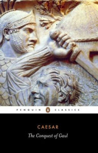 Title: The Conquest of Gaul, Author: Julius Caesar