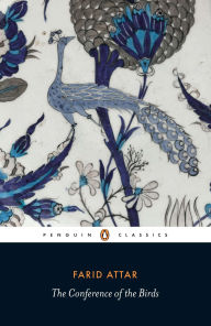 Title: The Conference of the Birds, Author: Farid ud-Din Attar