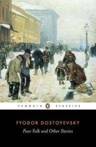 Title: Poor Folk and Other Stories, Author: Fyodor Dostoyevsky