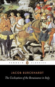 Title: The Civilization of the Renaissance in Italy, Author: Jacob Burckhardt