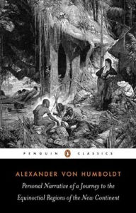 Title: Personal Narrative of a Journey to the Equinoctial Regions of the New Co: Abridged Edition, Author: Alexander von Humboldt