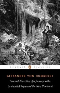 Title: Personal Narrative of a Journey to the Equinoctial Regions of the New Continent: Abridged Edition, Author: Alexander von Humboldt
