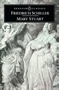 Title: Mary Stuart, Author: Friedrich Schiller