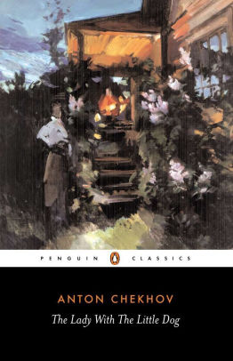 Lady With The Little Dog And Other Stories 1896 1904 By Anton Chekhov Paperback Barnes Noble