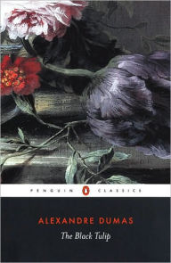 Title: The Black Tulip, Author: Alexandre Dumas