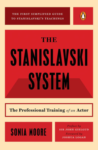 The Stanislavski System: Professional Training of an Actor; Second Revised Edition