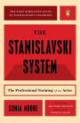 The Stanislavski System: The Professional Training of an Actor; Second Revised Edition