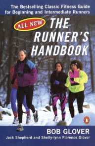 Title: The Runner's Handbook: The Bestselling Classic Fitness G for begng Intermediate Runners 2nd rev Edition, Author: Bob Glover