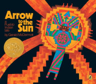 Title: Arrow to the Sun: A Pueblo Indian Tale, Author: Gerald McDermott