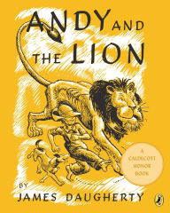 Title: Andy and the Lion, Author: James Daugherty