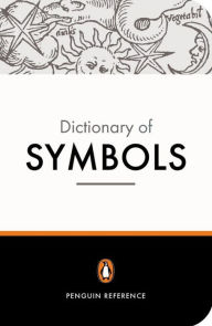 Title: The Penguin Dictionary of Symbols, Author: Jean Chevalier