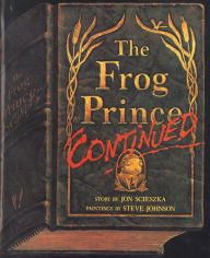 Title: The Frog Prince, Continued, Author: Jon Scieszka