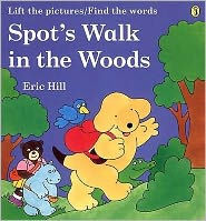 Title: Spot's Walk in the Woods, Author: Eric Hill