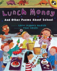 Title: Lunch Money: And Other Poems About School, Author: Carol Diggory Shields