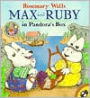 Max and Ruby in Pandora's Box (Max and Ruby Series)