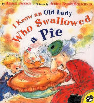 Title: I Know an Old Lady Who Swallowed a Pie, Author: Alison Jackson