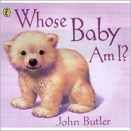 Title: Whose Baby Am I, Author: John Butler