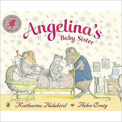 Angelina's Baby Sister by Katharine Holabird, Paperback | Barnes & Noble®