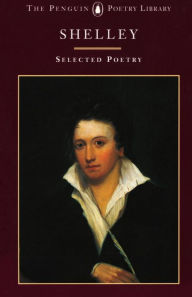 Title: Shelley: Selected Poetry, Author: Percy Bysshe Shelley