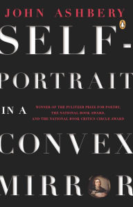 Title: Self-Portrait in a Convex Mirror, Author: John Ashbery