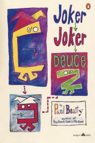 Title: Joker, Joker, Deuce, Author: Paul Beatty