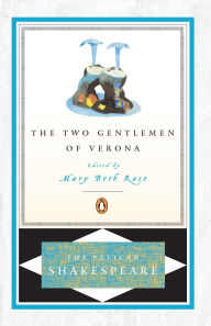 Title: The Two Gentlemen of Verona (Pelican Shakespeare Series), Author: William Shakespeare