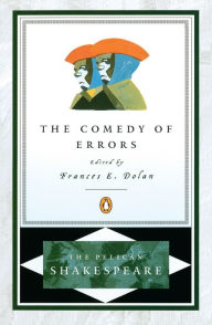 Title: The Comedy of Errors (Pelican Shakespeare Series), Author: William Shakespeare