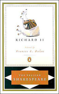 Richard II (Pelican Shakespeare Series) by William Shakespeare ...