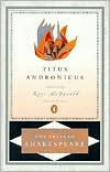 Title: Titus Andronicus (Pelican Shakespeare Series), Author: William Shakespeare