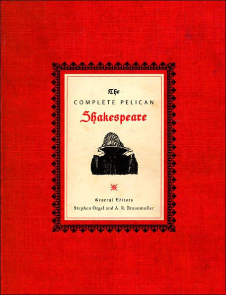 The Complete Pelican Shakespeare