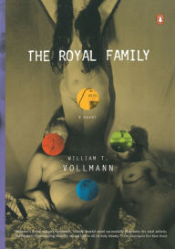 Title: The Royal Family, Author: William T. Vollmann