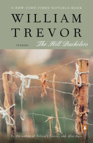 Title: The Hill Bachelors, Author: William Trevor