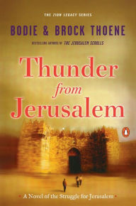 Title: Thunder from Jerusalem (Zion Legacy Series #2), Author: Bodie Thoene