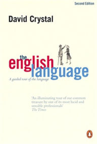 Title: The English Language: A Guided Tour of the Language, Author: David Crystal