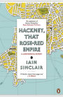 Hackney That Rose Red Empire: A Confidential Report