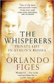 Whisperers: Private Life in Stalin's Russia