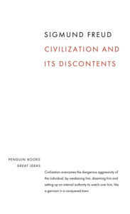 Title: Great Ideas Civilization and Its Discontents, Author: Sigmund Freud