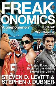Title: Freakonomics: A Rogue Economist Explores the Hidden Side of Everything, Author: Steven D. Levitt